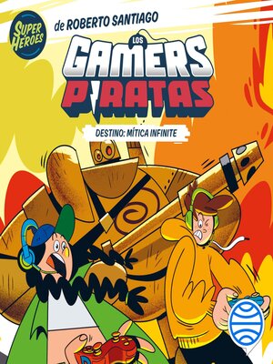 cover image of Los Gamers Piratas 1. Destino
